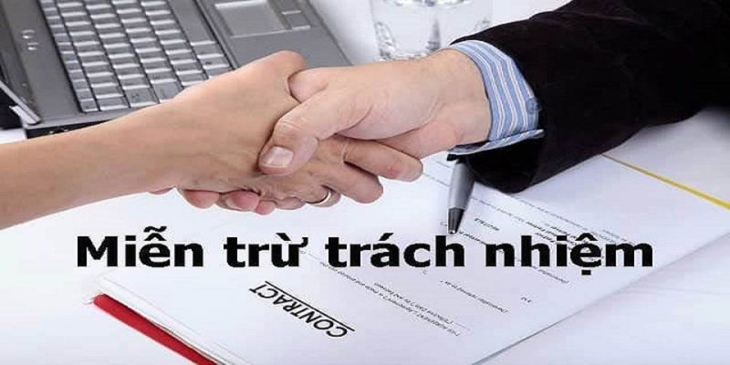 Có nhiều điều khoản miễn trừ trách nhiệm người chơi cần biết