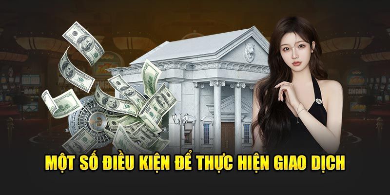 Rút tiền Nohu cần đáp ứng những điều kiện nhất định